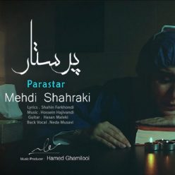 Mehdi Shahraki – Parastar